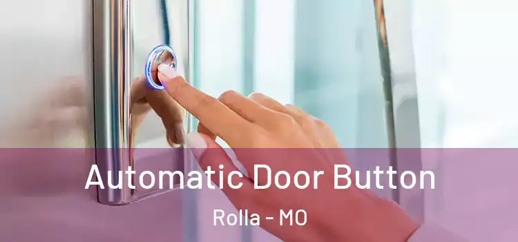 Automatic Door Button Rolla - MO