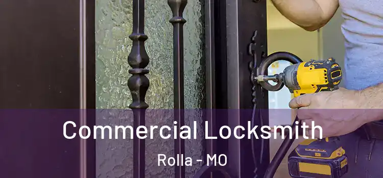 Commercial Locksmith Rolla - MO