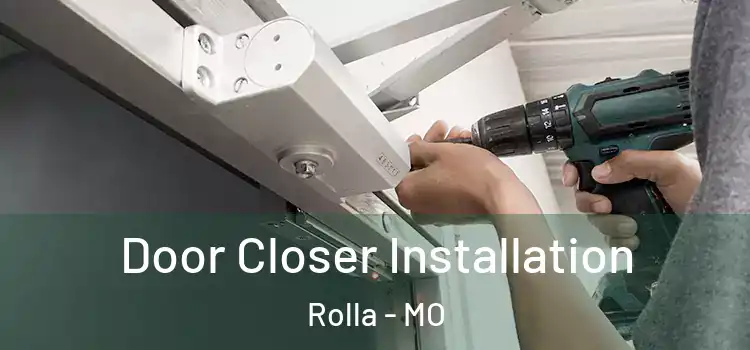 Door Closer Installation Rolla - MO