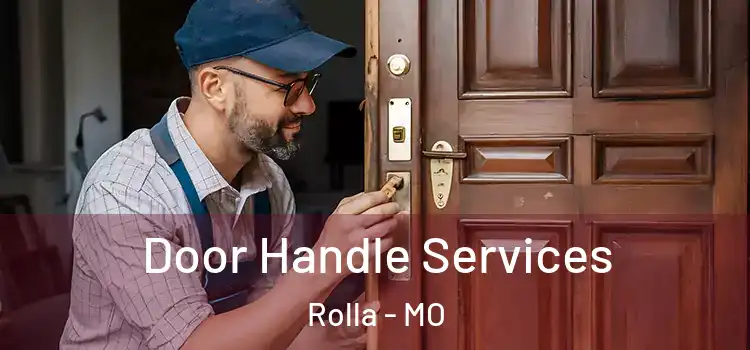 Door Handle Services Rolla - MO