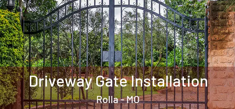 Driveway Gate Installation Rolla - MO