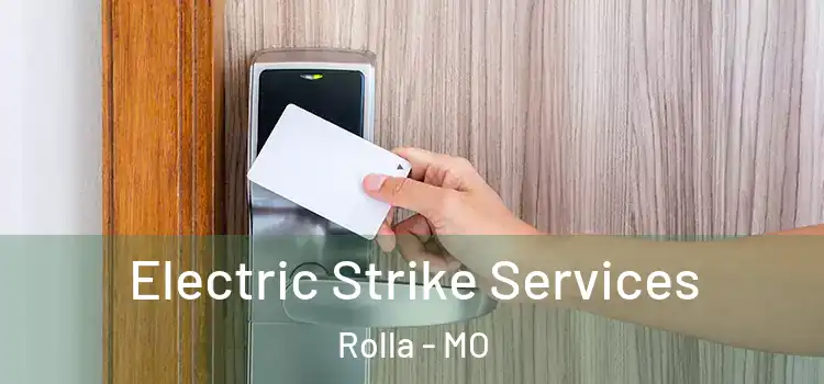 Electric Strike Services Rolla - MO