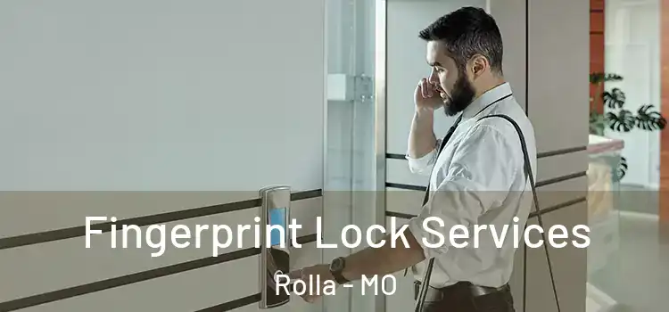 Fingerprint Lock Services Rolla - MO
