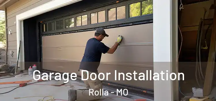  Garage Door Installation Rolla - MO