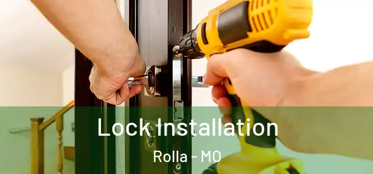  Lock Installation Rolla - MO