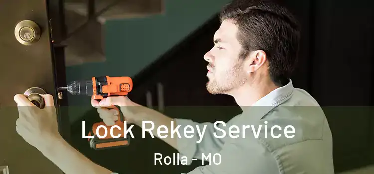  Lock Rekey Service Rolla - MO