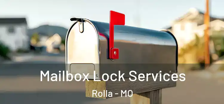  Mailbox Lock Services Rolla - MO