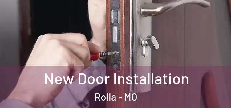 New Door Installation Rolla - MO