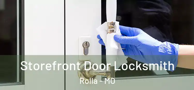 Storefront Door Locksmith Rolla - MO
